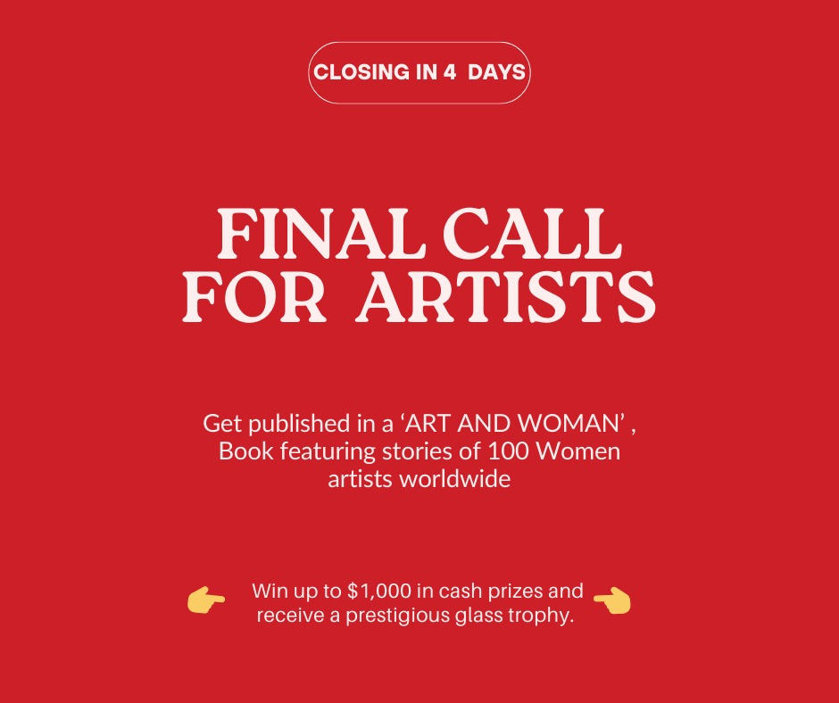 Final Call! Submit to the Art and Woman 2025 Project!